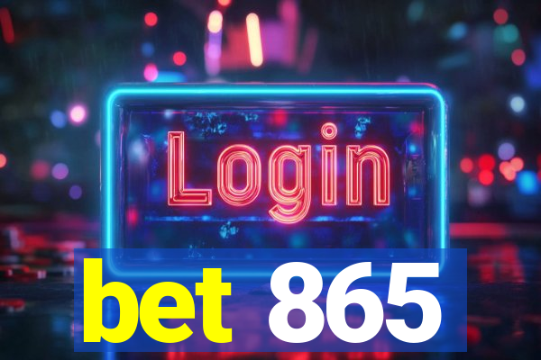 bet 865